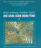 Ebook Khí công toàn thư - Khí công kiêm động tĩnh (Tập 1): Phần 1 – Lâu Lập Cương (chủ biên), Kim Dao (dịch)