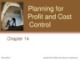 Lecture Survey of accounting (3/e) - Chapter 14: Planning for profit and cost controlPlanning for profit