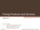 Lecture Managerial accounting (14/e) - Appendix A: Pricing products and services