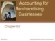Lecture Survey of accounting (3/e) - Chapter 3: Accounting for merchandising businesses