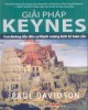 Ebook Giải pháp Keynes - Con đường đến sự thịnh vượng kinh tế toàn cầu: Phần 2