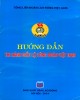 Ebook Hướng dẫn thi hành điều lệ công đoàn Việt Nam
