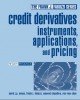 Ebook Credit Derivatives: Instruments, Applications, and Pricing - Part 1