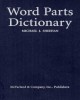Ebook Word parts dictionary: Standard and reverse listings of prefixes, suffixes, and combining forms - Part 2
