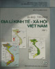 Giáo trình Địa lý kinh tế - Xã hội Việt Nam (Tập 1): Phần 2