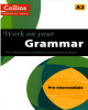 Ebook Collins Work on your grammar: Over 200 exercises to improve your English grammar (Pre-Intermediate A2)