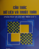 Ebook Cấu trúc dữ liệu và thuật toán (Phân tích và cài đặt trên C/C++) - Tập 1