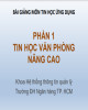 Bài giảng Tin học ứng dụng (Phần 1): Chương 1 - Kỹ thuật soạn thảo văn bản nâng cao