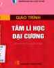 Giáo trình Tâm lí học đại cương: Phần 1 - PGS.TS. Đặng Thanh Nga