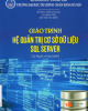 Giáo trình Hệ quản trị cơ sở dữ liệu SQL Server (Lý thuyết và thực hành) - Bùi Đức Tiến