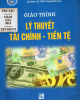 Giáo trình Lý thuyết tài chính tiền tệ - GS.TSKH. Trương Mộc Lâm