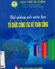 Bài giảng Tổ chức công tác kế toán - PGS.TS. Phạm Văn Liên và TS. Ngô Thanh Hoàng