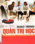 Giáo trình Quản trị học - PGS.TS. Đoàn Thị Thu Hà và PGS.TS. Nguyễn Thị Ngọc Huyền