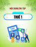 Nội dung ôn tập môn: Thuế 1 (Thuế và hệ thống thuế; luật thuế và ngân sách)