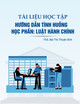 Tài liệu học tập Hướng dẫn tình huống học phần Luật hành chính