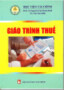 Giáo trình Thuế - PGS.TS Nguyễn Thị Thanh Hoài, TS. Tôn Thu Hiền