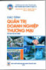 Giáo trình Quản trị doanh nghiệp thương mại -  PGS.TS. Nguyễn Thừa Lộc, PGS.TS. Trần Văn Bão