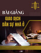 Bài giảng Giao dịch dân sự nhà ở: Chương 4 - Hợp đồng tặng cho nhà ở