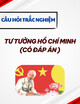 Câu hỏi trắc nghiệm môn Tư tưởng Hồ Chí Minh có đáp án