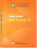 Giáo trình Kinh tế quốc tế - PGS.TS. Vũ Thị Bạch Tuyết, PGS.TS. Nguyễn Tiến Thuận